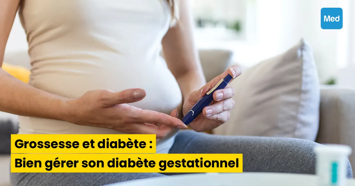 Grossesse et diabète : Bien gérer son diabète gestationnel